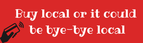 Buy local or it could be bye-bye local